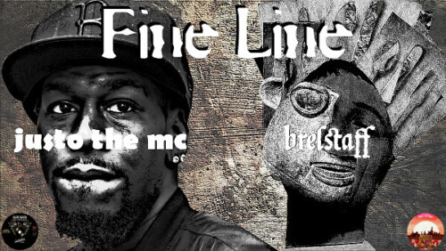 unnamed-1-24-500x282 Justo the MC and Brelstaff Drop New Single "Fine Line"  