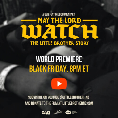 unnamed-2-9-500x500 'May The Lord Watch: The Little Brother Story' To Release On Black Friday  
