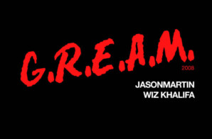 JASONMARTIN DROPS “G.R.E.A.M. 2008” FEATURING WIZ KHALIFA