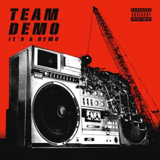 Team Demo Drops “It’s a Demo” Album