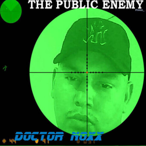 500x500-1-500x500 "Dr. Noxx Unleashes Old-School Hip Hop Revival with Latest Album 'The Public Enemy'"  