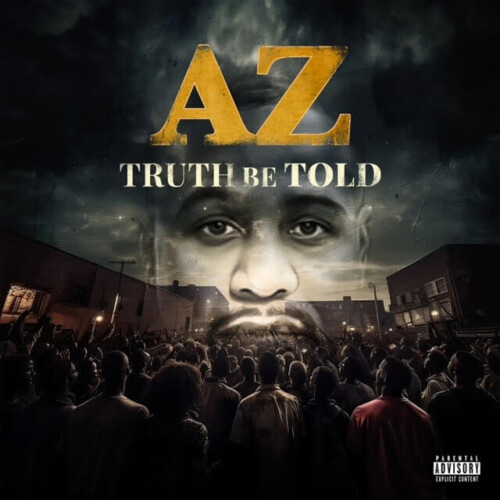 unnamed-2-3-500x500 AZ Releases New Album 'Truth Be Told'  