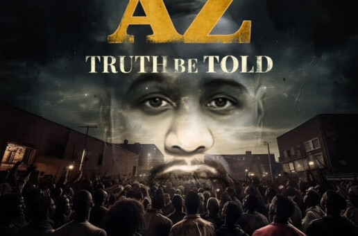AZ Releases New Album ‘Truth Be Told’