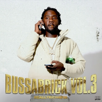 unnamed-6 BIG BOSS CHICKEN P RELEASES BUSSABRICK VOL. 3 REALLYRICH4EVA  