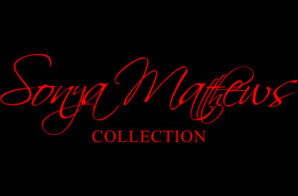 “Sonya Matthews Collection: Style from the Heart”