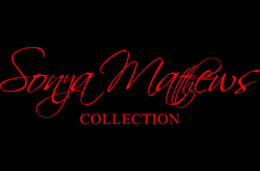 “Sonya Matthews Collection: Style from the Heart”