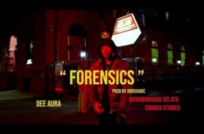 Dee Aura Drops New Video “Forensics”