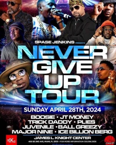 Never-Give-Up-Tour-399x500 Never Give Up Tour Miami 2024 with Boosie Badazz, Juvenile, Trick Daddy, Plies and more  