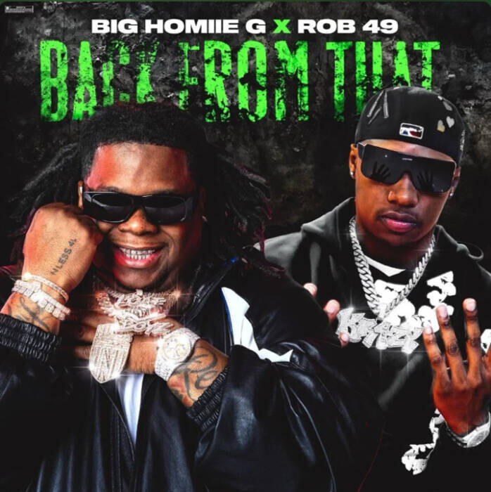 Big Homiie G Teams Up With Rob49 For Video Single “Back From That