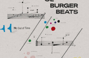 Ol’ Burger Beats Drops “74: Out of Time” Album