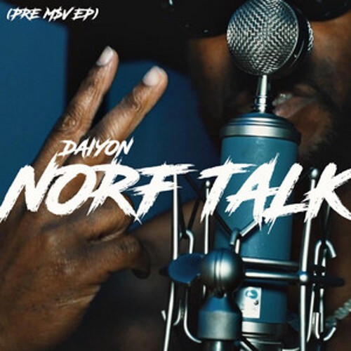 Daiyon-Norf-Talk-Pic-2 Rapper Daiyon Hits Hard With Norf Talk The Collection  