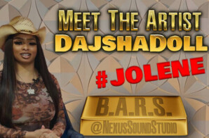 DajshaDoll’s B.A.R.S. Meet The Artist Interview: Unveiling the Story Behind ‘Jolene’ and More
