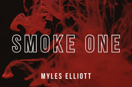 Myles Elliott Delivers New Single “Smoke One”