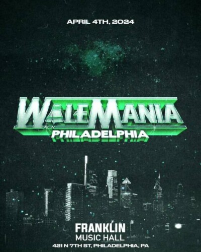 Walemania-Philly-400x500 Walemania Takes Over Franklin Music Hall In Philadelphia On April 4th  