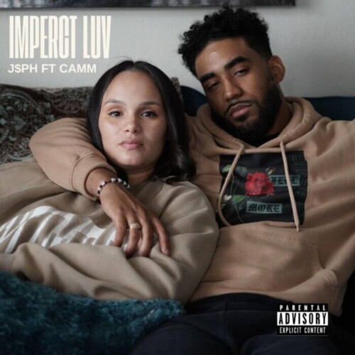 m7hSh3TFFXMK-500x500 J$PH & Camm Get Vulnerable On "Imperfect Luv"  