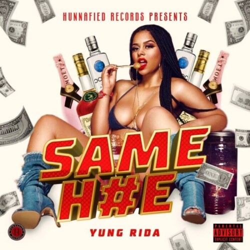 437983650_1817536902064244_8334162407694841916_n-500x500 Hunnafied Records Artist Yung Rida Drops New Single 'Same Hoe'  