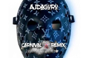 AJDaGuru Remixes Kanye West & Ty Dolla $ign’s song “Carnival” featuring Rich The Kid & Playboicarti
