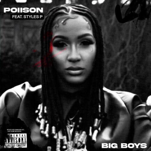 Big-Boy-500x500 Styles P Assists Poiison On New Single "Big Boys"  