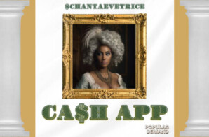 “Cash App” by Chantae Vetrice is OUT NOW!