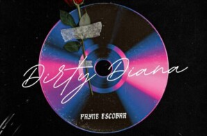 Payne Escobar Releases New Single “Dirty Diana”