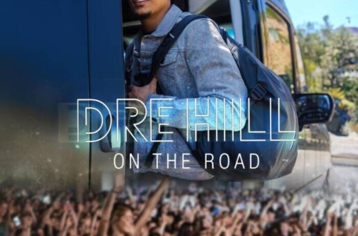 Dre Hill’s Highly Anticipated Album “On The Road” Out Now!