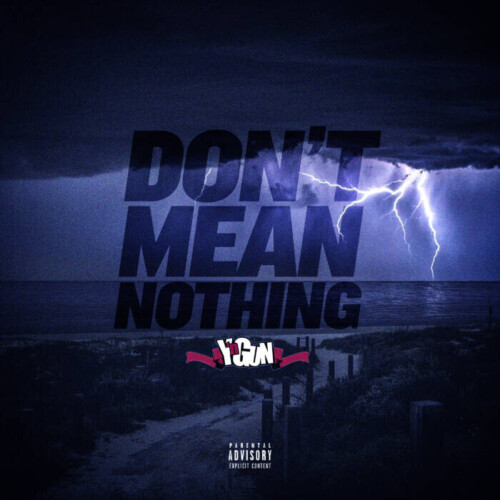 YnGun-Dont-Mean-Nothing-Official-Single-500x500 "Y'nGun: The Rising Star with 'Don’t Mean Nothing'"  