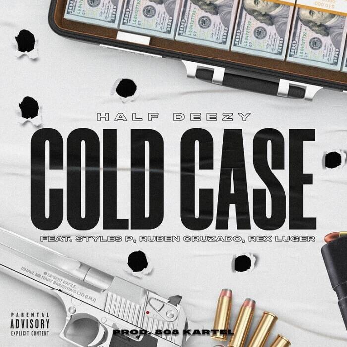 a1 Half Deezy - "Cold Case" ft. Styles P., Ruben Cruzado & Rex Luger  