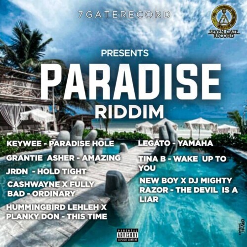 album_artwork-1709922241-422-500x500 Canadian Top Label 7 Gate Records drops Paradise Riddim Featuring Top Artists Such as Keywee, JRDN, Tina B, Fully Bad, Cashwayne  