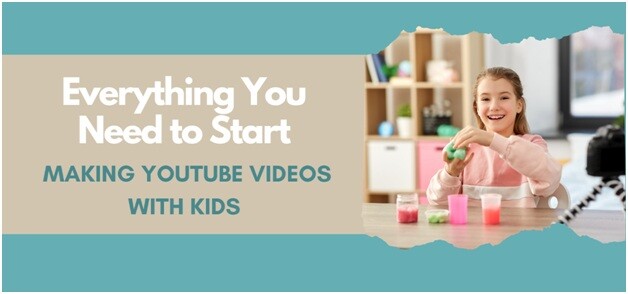 img6 Everything You Need to Start Making YouTube Videos with Kids  