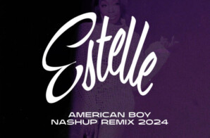 GRAMMY AWARD-WINNING ARTIST ESTELLE CELEBRATES ANNIVERSARY WITH NEW  “AMERICAN BOY (NASHUP REMIX)”