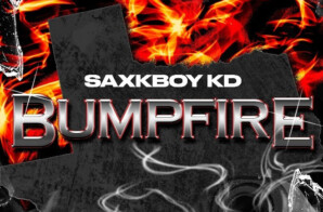 SAXKBOY KD DROPS “BUMPFIRE” VIDEO SINGLE