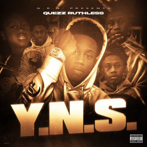 unnamed-24-500x500 Quezz Ruthless Drops New Mixtape 'Y.N.S.'  