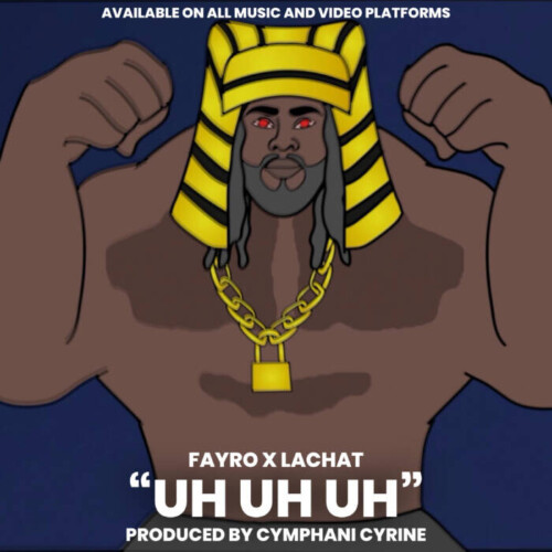 unnamed-12-500x500 Fayro Releases Hit Single "Uh Uh Uh" ft Memphis Rap Icon La Chat.   