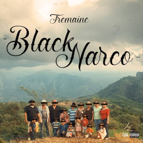 3398969064918573036.jpg-500x500 Tremaine Drops Explosive New EP "Black Narco"  