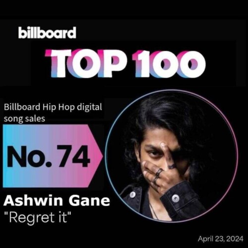 Ashwin-Gane-Billboard-Chart-Flyer-500x500 Recording Artist Ashwin Gane Heats Up The Charts With "Regret It"  