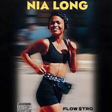 download Flow$tro Drops Brand New Single 'Nia Long'  