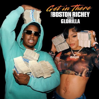 A4F95DE3-174F-4391-9C8B-E4D4DA4FD7FC REAL BOSTON RICHEY AND GLORILLA  RELEASE NEW ANTHEM   “GET IN THERE”  