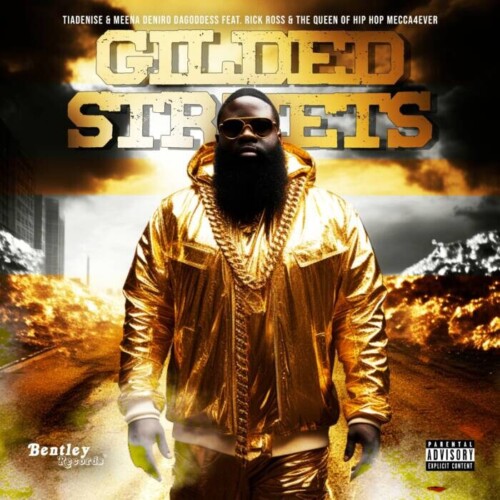 WhatsApp-Image-2024-08-07-at-1.41.19-PM-500x500 Bentley Records Unveils "Gilded Streets" – A Hip-Hop Masterpiece Featuring Rick Ross, TiaDenise, MEENA DENIRO DAGODDESS, and The Queen Of Hip Hop Mecca4ever  