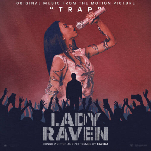 unnamed-4-500x500 SALEKA DROPS "LADY RAVEN" ALBUM WITH ORIGINAL MUSIC FROM THE MOTION PICTURE TRAP  