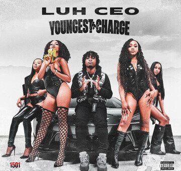 LUH CEO Drops Debut Mixtape “Youngest In Charge”