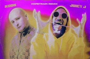 KDDK ft. Juicy J – “Rapstar” (HXPETRAIN Remix)