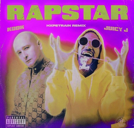 RAPSTAR KDDK ft. Juicy J - “Rapstar” (HXPETRAIN Remix)  