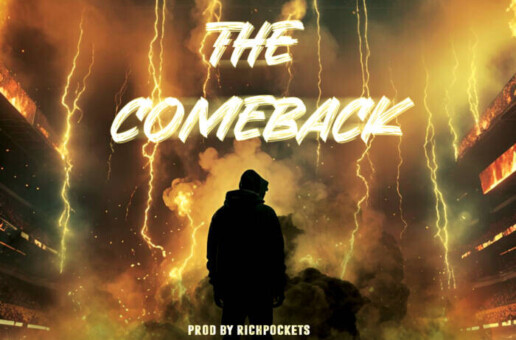 “The Comeback” by Richpockets: A Powerful Anthem of Resilience and Triumph