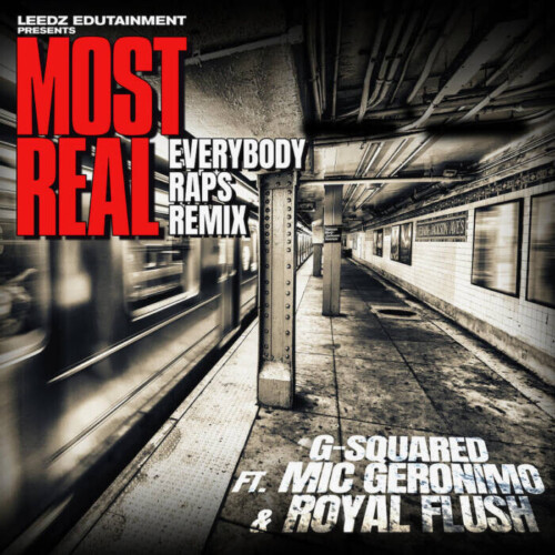 unnamed-24-500x500 Mic Geronimo and Royal Flush Join G-Squared for Remix of “Most Real”