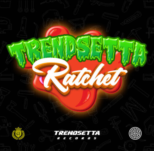 676708DF-95B0-4397-9DC8-FB7689D4DA2A-500x491 Trendsetta Drops Hot New Video "RATCHET"!  