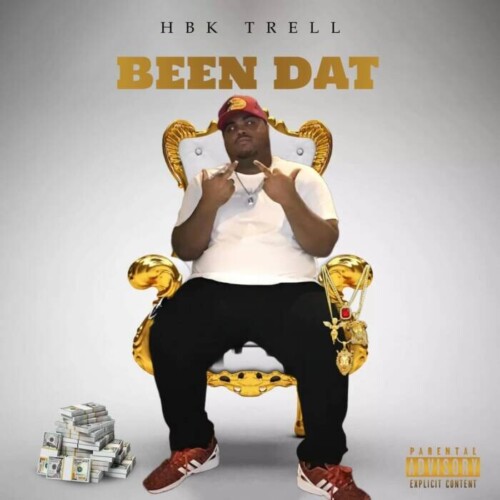 D30E0BFF-B8E7-43EC-B022-C019F6FF082C-500x500 HBK TRELL RELEASES HIGHLY ANTICIPATED ALBUM “BEEN DAT”  