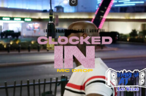 Loso Tha Artist & Uncle JoNH III – “Clocked In” (Mic Drop Video)