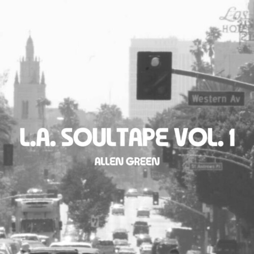 1-10-500x500 Hip-Hop and Soul Get a Vibrant Revival: Allen Green’s L.A. Soultape Vol. 1 Bandcamp Listening Party  