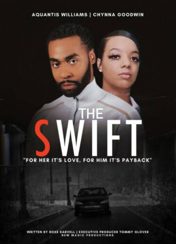 AD0DA818-AF77-4512-9570-58764F8EF186-361x500 New Magic Productions Network - New Movie “The Swift” - Is a Thriller with a twist  