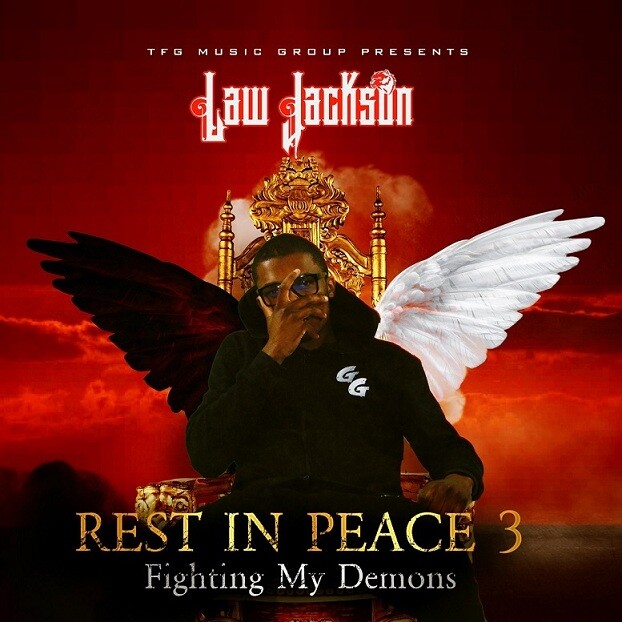 img1-3 Law Jackson Releases New Mixtape “Rest In Peace 3: Fighting My Demons”  